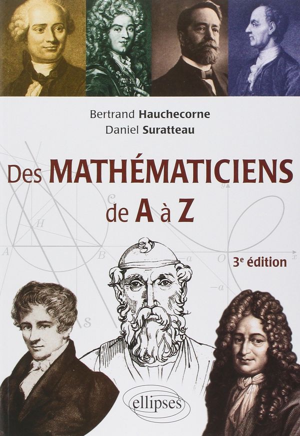 📘Des mathématiciens de A à Z - Bertrand Hauchecorne & Daniel Suratteau