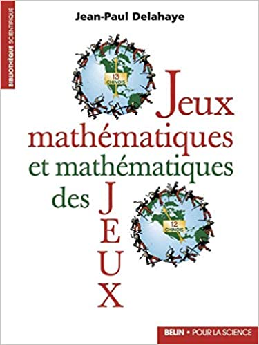📘Jeux mathématiques et mathématiques des jeux - Jean-Paul Delahaye